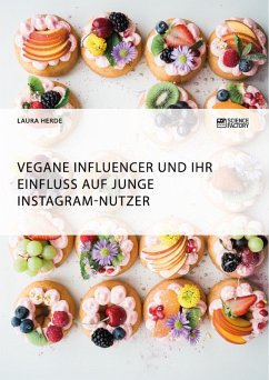 Vegane Influencer und ihr Einfluss auf junge Instagram-Nutzer (eBook, PDF)