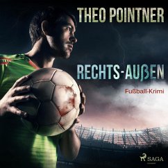 Rechts-Außen - Fußball-Krimi (Ungekürzt) (MP3-Download) - Pointner, Theo