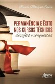 Permanência e Êxito nos Cursos Técnicos: Desafios e Conquistas (eBook, ePUB)