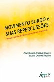 Movimento Surdo e suas Repercussões: Tramas nas/das Políticas Educacionais Brasileiras (eBook, ePUB)