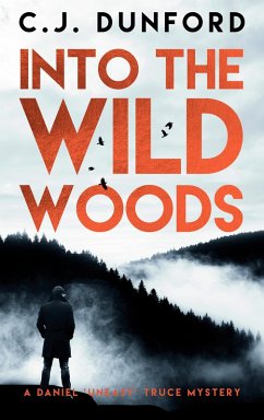 Into the Wild Woods (eBook, ePUB) - Dunford, C.J.