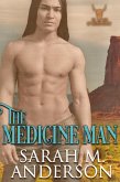 The Medicine Man (Men of the White Sandy, #1) (eBook, ePUB)