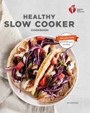 American Heart Association Healthy Slow Cooker Cookbook, Second Edition (eBook, ePUB)