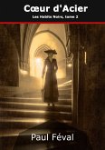 Les Habits Noirs: Coeur d'Acier (eBook, ePUB)