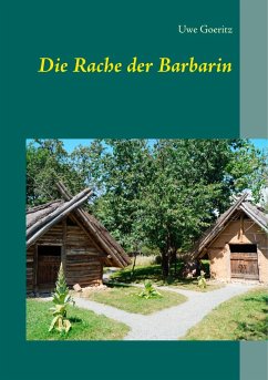 Die Rache der Barbarin (eBook, ePUB) - Goeritz, Uwe