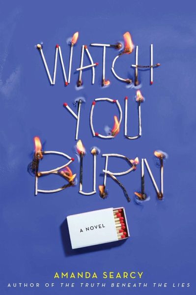 Watch You Burn (eBook, ePUB) Watch You Burn (eBook, ePUB)