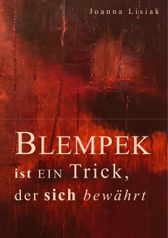 Blempek ist ein Trick, der sich bewährt (eBook, ePUB) - Lisiak, Joanna