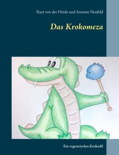 Das Krokomeza (eBook, ePUB) - Heide, Kurt von der