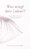 Was wiegt dein Leben? (eBook, ePUB)