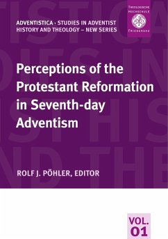 Perceptions of the Protestant Reformation in Seventh-day Adventism (eBook, ePUB)