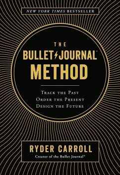 The Bullet Journal Method (eBook, ePUB) - Carroll, Ryder
