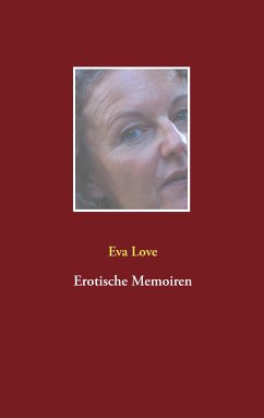 Erotische Memoiren (eBook, ePUB) - Love, Eva