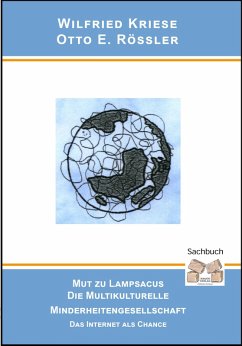Mut zu Lampsacus - Die multikulturelle Minderheitengesellschaft (eBook, ePUB) - Kriese, Wilfried; Rössler, Otto E.