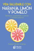 Vida saludable con: naranja, limón y pomelo (eBook, ePUB)