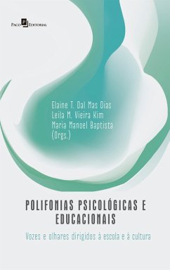 Polifonias Psicológicas e Educacionais (eBook, ePUB) - Dias, Elaine Teresinha Dal Mas