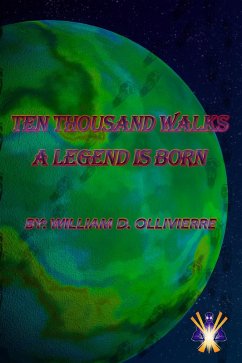 Cover Ten Thousand Walks A Legend Is Born (Cursed Heroes, #1) (eBook, ePUB)