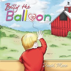 Billy the Balloon (eBook, ePUB) - Moore, Daniel