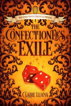 Cover The Confectioner's Exile (The Confectioner Chronicles, #0) (eBook, ePUB)