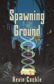 Spawning Ground (eBook, ePUB)