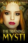 The Training: Mysti (Ghost Hunters Mystery-Detective) (eBook, ePUB) The Training: Mysti (Ghost Hunters Mystery-Detective) (eBook, ePUB)
