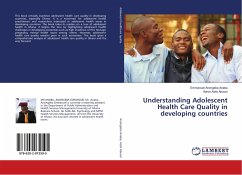 Understanding Adolescent Health Care Quality in developing countries - Anongeba Anaba, Emmanuel;Asibi Abuosi, Aaron