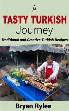 Cover A Tasty Turkish Journey (Good Food Cookbook) (eBook, ePUB)