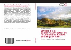 Estudio de la Sabiduría Ancestral de la Comunidad Kichwa de San Juan Alto
