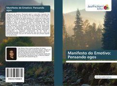 Manifesto do Emotivo: Pensando egos - Galiano, João Romualdo