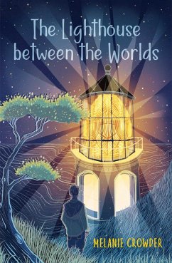 The Lighthouse between the Worlds (eBook, ePUB) - Crowder, Melanie