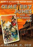 Cemetery Jones 2: Cemetery Jones and the Maverick Kid (eBook, ePUB)