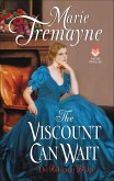 The Viscount Can Wait (eBook, ePUB)
