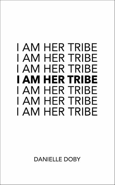 I Am Her Tribe (eBook, ePUB)