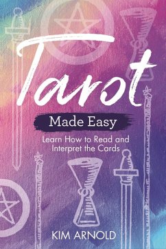 Tarot Made Easy (eBook, ePUB) - Arnold, Kim