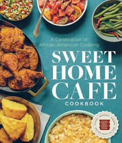 Sweet Home Café Cookbook (eBook, ePUB) - Nmaahc; Harris, Jessica B.; Lukas, Albert; Grant, Jerome