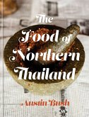 The Food of Northern Thailand (eBook, ePUB)