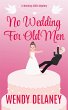 No Wedding For Old Men (A Working... - Bild 1