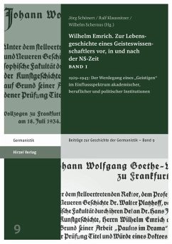 Wilhelm Emrich. Zur Lebensgeschichte eines Geisteswissenschaftlers vor, in und nach der NS-Zeit (eBook, PDF)
