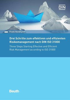 Drei Schritte zum effektiven und effizienten Risikomanagement nach DIN ISO 31000 (eBook, PDF) - Herdmann, Frank