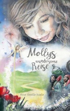 Mollys wundersame Reise von Anna Camilla Kupka portofrei ...