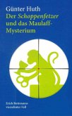 Der Schoppenfetzer und das Maulaff-Mysterium