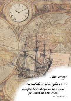 Time escape - das Rätselabenteuer geht weiter - Richter, Carsten