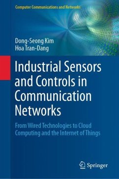 Industrial Sensors and Controls in Communication Networks - Kim, Dong-Seong;Tran-Dang, Hoa