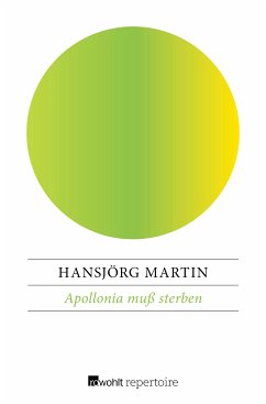 Apollonia muß sterben (eBook, ePUB) - Martin, Hansjörg
