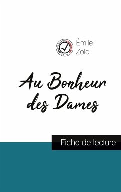 Au Bonheur des Dames : fiche de lecture et analyse complète de l'oeuvre - Zola, Émile