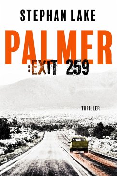 Palmer :Exit 259 (eBook, ePUB) - Lake, Stephan