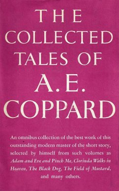 The Collected Tales of A. E. Coppard (eBook, ePUB) - Coppard, A. E. (Alfred Edgar)