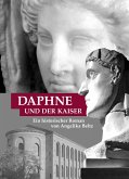 Daphne und der Kaiser (eBook, ePUB)