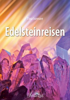 Edelsteinreisen (eBook, ePUB) - Isensee, Tina