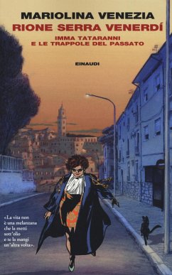 Rione Serra Venerdí. Imma Tataranni e le trappole del passato - Venezia, Mariolina