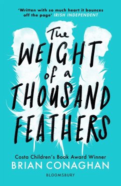 The Weight of a Thousand Feathers - Conaghan, Brian
